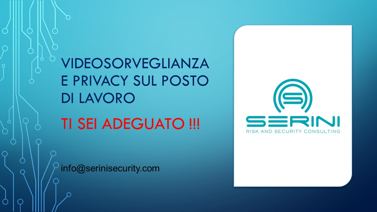 La Serini Consulting – Aesse Impianti offre consulenza per adeguamento sistemi  di videosorveglianza nei luoghi di lavoro 