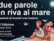 Diano Marina: mercoledì e giovedì prosegue a Villa Scarsella la rassegna 'Due Parole in riva al Mare'