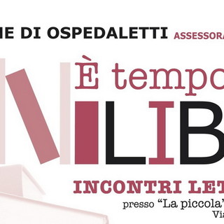 Ospedaletti: sabato prossimo termina la 1a edizione della rassegna 'E' tempo di... libri'