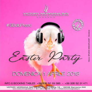 Sanremo: domenica prossima al ‘Victory Morgana’ di Sanremo, appuntamento con ‘#EasterParty!’