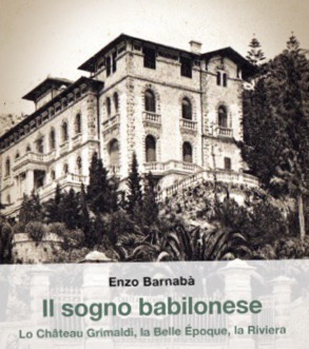 Ceriana: domani pomeriggio la presentazione del libro di Enzo Barnabà 'Il sogno babilonese'