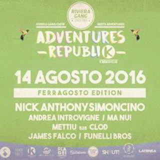 Sanremo: questa sera al K-Beach Club torna il party diurno ‘Adventures Republik’ con Adventures e Riviera Gang