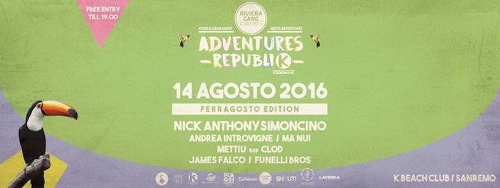 Sanremo: questa sera al K-Beach Club torna il party diurno ‘Adventures Republik’ con Adventures e Riviera Gang