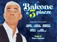 Biagio Izzo porta al Teatro Ariston di Sanremo il suo “Balcone a tre piazze”