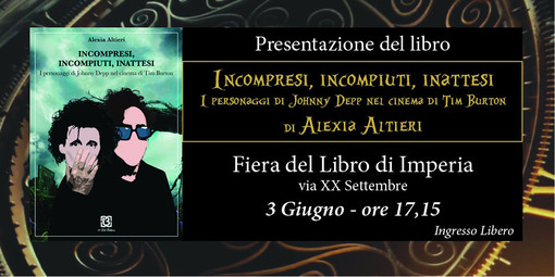 Imperia: venerdì 3 giugno la presentazione del libro di Alexia Altieri sui personaggi di Johnny Depp nel cinema di Tim Burton