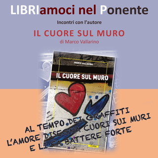 Imperia: giovedì la presentazione de “Il cuore sul muro” di Vallarino presso la Biblioteca Civica