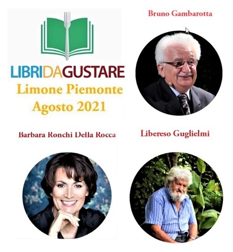 “Libri da gustare” a Limone Piemonte (CN) con Bruno Gambarotta, Barbara Ronchi della Rocca e Claudio Porchia