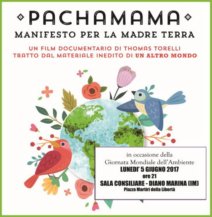 Diano Marina: lunedì prossimo alle 21.15 in Comune la proiezione del film 'Pachamama - Manifesto per la Madre Terra'