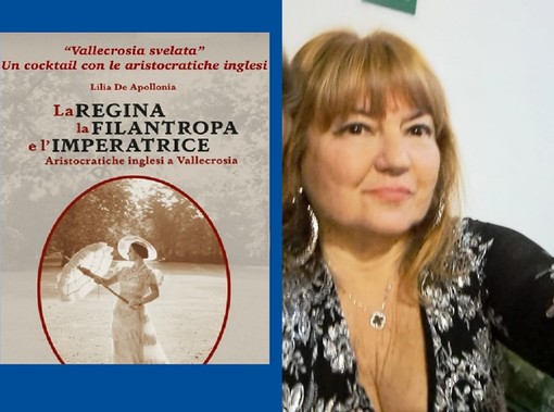 Il 19 marzo la presentazione del libro &quot;La Regina, la Filantropa e l'Imperatrice. Aristocratiche inglesi a Vallecrosia&quot; di Lilia De Apollonia (Video)