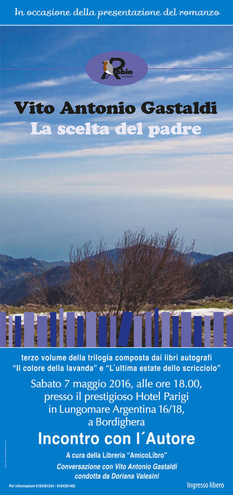 Bordighera: il 7 maggio all'hotel Parigi la presentazione del libro “La scelta del padre” di Vito Antonio Gastaldi