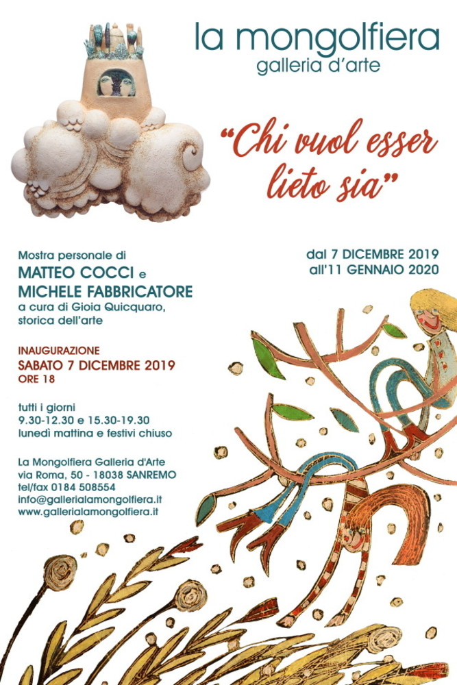 Sanremo: dal 7 dicembre all'11 gennaio la mostra “Chi vuol esser lieto sia” di Matteo Cocci e Michele Fabbricatore alla galleria d'arte La Mongolfiera