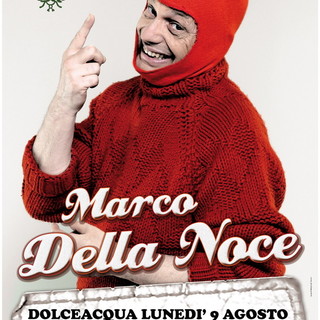 Marco Della Noce in ‘Recital…che Storia’ a Dolceacqua