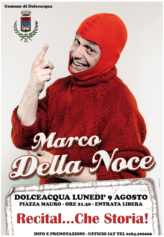 Marco Della Noce in ‘Recital…che Storia’ a Dolceacqua