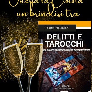 Sanremo: all'osteria La Ciotola la presentazione del libro “Delitti e tarocchi” di Morena Fellegara