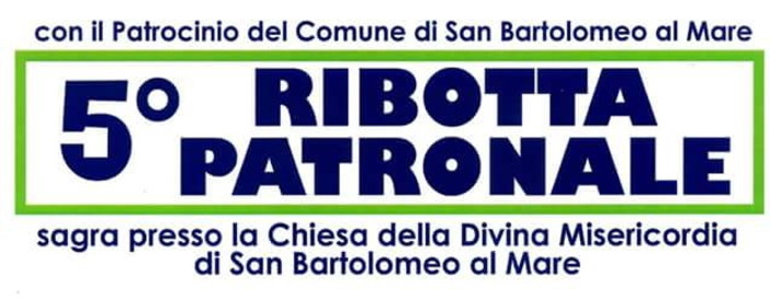 San Bartolomeo al Mare: da lunedì a mercoledì prossimi la 5a edizione della 'Ribotta Patronale'