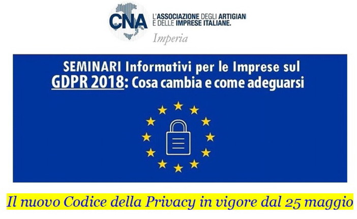 Seminari informativi per le imprese sul nuovo 'Codice della Privacy': alla CNA di Sanremo mercoledì prossimo