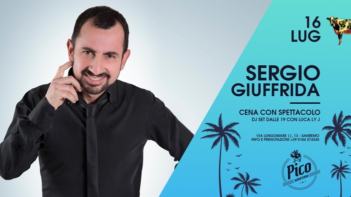 Sanremo: questa sera al Pico de Gallo cena spettacolo con il comico Sergio Giuffrida