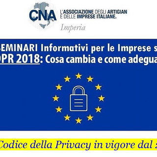 Seminari informativi per le imprese sul nuovo 'Codice della Privacy': alla CNA di Sanremo mercoledì prossimo