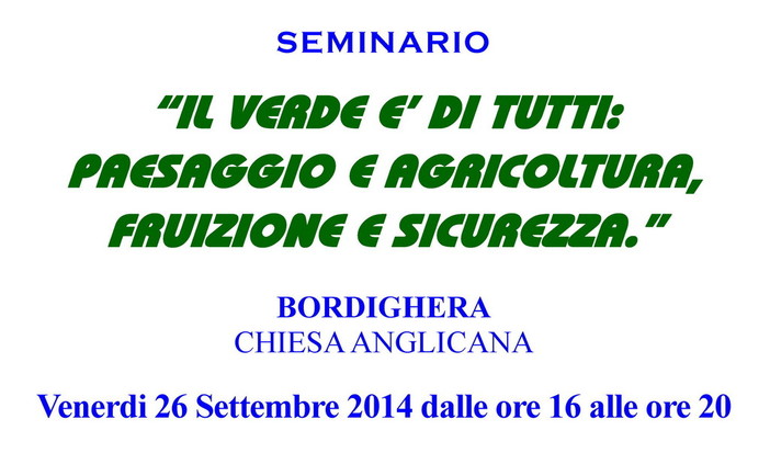 Bordighera: venerdì prossimo il seminario 'Il verde è di tutti: paesaggio e agricoltura, fruizione e sicurezza'