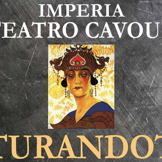 Imperia: sabato prossimo alle 21 al Teatro Cavour appuntamento con la 'Turandot'