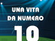 Taggia: venerdì prossimo alla libreria 'Antrea' la presentazione di 'Una vita da numero 10' di Andrea Caverzan