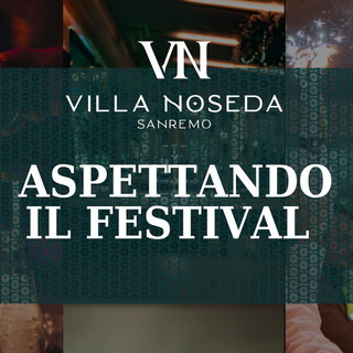 Festival di Sanremo a 'Villa Noseda': le anticipazioni sulla settimana festivaliera del locale vicino al Casinò