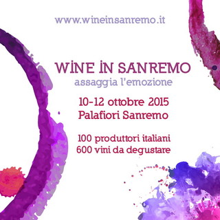 Con il claim 'Assaggia l'emozione' dal 10 al 12 ottobre l'appuntamento al Palafiori con  'Wine in Sanremo'