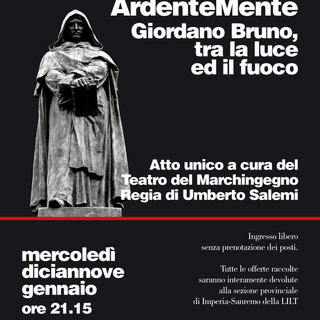 Sanremo: a teatro, &quot;Giordano Bruno, tra la luce ed il fuoco&quot;