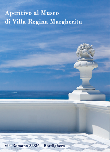 Bordighera: domani sera, aperitivo sulla terrazza del Museo di Villa Regina Margherita