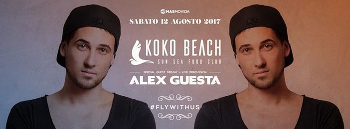 Al Koko Beach di Imperia questo sabato arriva Alex Guesta, Dj e producer internazionale