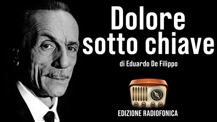 Diano Castello: ‘Dolore sotto chiave’ di Eduardo de Filippo in scena al Teatro Concordia