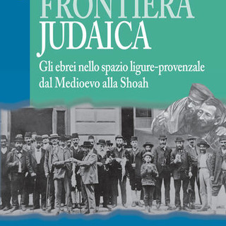 Bordighera: sabato prossimo al Museo Bicknell, presentazione del volume ‘Frontiera Judaica’