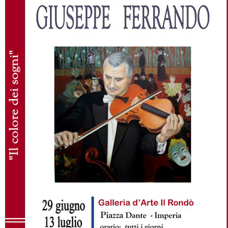 Imperia: alla Galleria 'Il Rondò'  la mostra di pittura dell’artista loanese Giuseppe Ferrando