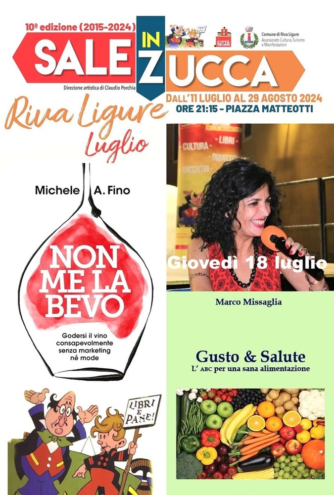 Riva Ligure-Sale In Zucca: &quot;Vino e Salute: approfondimenti e riflessioni con due autori di spicco, Michele A. Fino e Marco Missaglia
