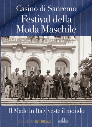 Il Casinò di Sanremo celebra il 70° anniversario del Festival della Moda Maschile