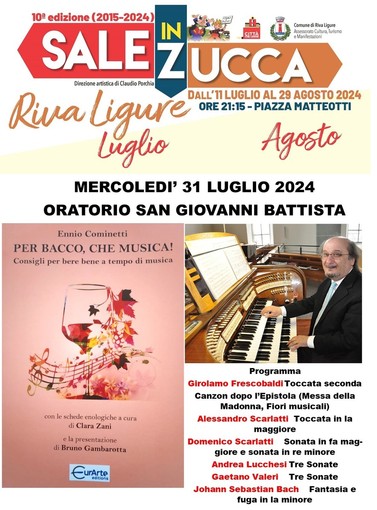 Riva Ligure- Sale in Zucca: mercoledì 31 luglio evento imperdibile presso l’Oratorio di San Giovanni con il maestro internazionale Ennio Cominetti