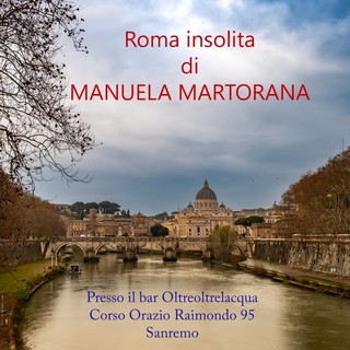 Sanremo, in arrivo &quot;Roma insolita&quot;: la mostra personale di Manuela Martorana