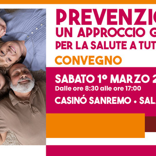 Sanremo, al Casinò il convengo &quot;Prevenzione: un approccio globale per la salute a tutte le età&quot;