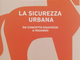 Sanremo: venerdì prossimo, presentazione libro ‘La sicurezza urbana. Da concetto equivoco a inganno’ di Stefano Padovano