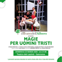 “Magia per uomini tristi”, il 23 marzo al Casinò di Sanremo la commedia de ' Teatro dell’albero'