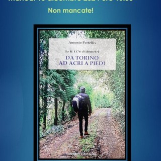 Bordighera, il 10 dicembre la presentazione de&quot; Io e 1.176 Km da Torino ad Acri a piedi”