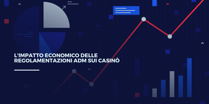 L'impatto Economico delle Regolamentazioni ADM sui Casinò