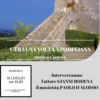 Questa domenica lo spettacolo &quot;C'era una volta Pompeiana&quot; inaugurerà la riapertura estiva della Torre dei Panei