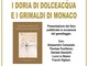 Venerdì la presentazione de “I Doria di Dolceacqua e i Grimaldi di Monaco. Cinquecentenario del patto di fedeltà del 3 novembre 1523”