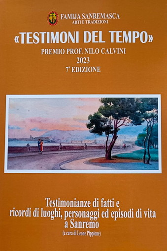 I racconti del concorso 'Testimoni del Tempo' e poesie del concorso Gino Guglielmi in un volume edito dalla Famija Sanremasca