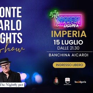 ‘Montecarlo Night Show’ in Banchina Aicardi a Imperia