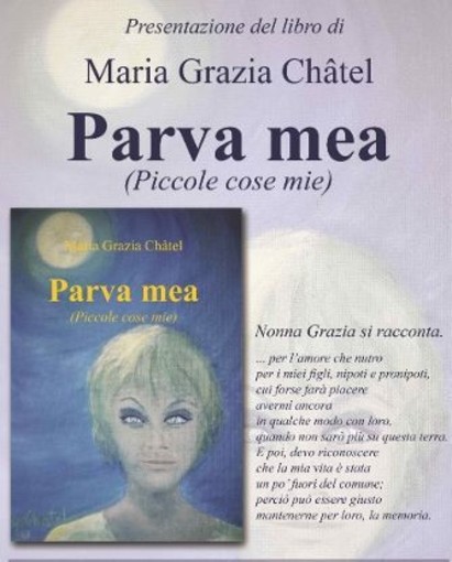 Ventimiglia, Maria Grazia Chatel presenta la sua ultima fatica letteraria: “Parva mea”