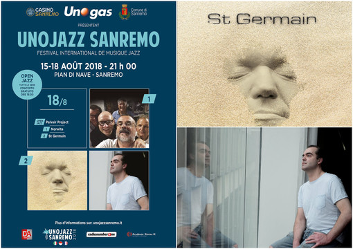 UnoJazz Sanremo 2018: sabato 18 agosto grande festa di chiusura con la musica elettronica di St Germain