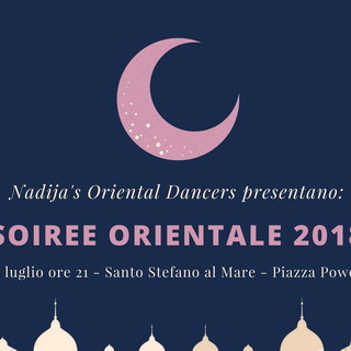 Santo Stefano al Mare: domani sera, Soiree Orientale a cura delle Nadija's Oriental Dancers dell'ASD La Pineta Planet Sport di Arma di Taggia