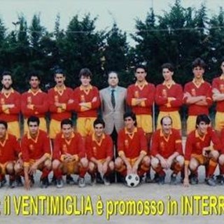 Ventimiglia Calcio. L'amarcord: trent'anni fa la conquista dell'Interregionale (l'attuale Serie D) rivissuta nella clip di Franco Rebaudo (VIDEO)